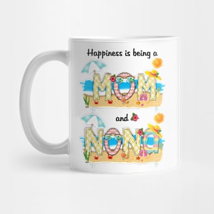 Happiness Is Being A Mom And Nona Summer Beach Happy Mother's Mug